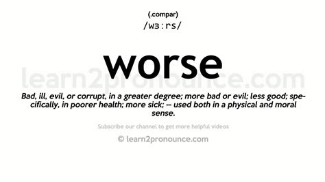 traduction worse|got worse meaning.